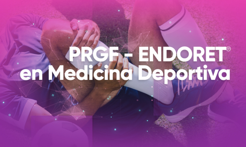 PRGF – ENDORET® en Medicina Deportiva